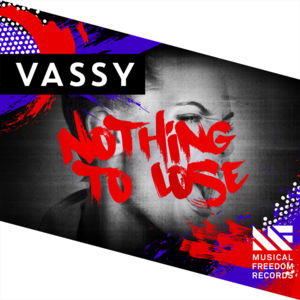 Nothing to Lose - VASSY