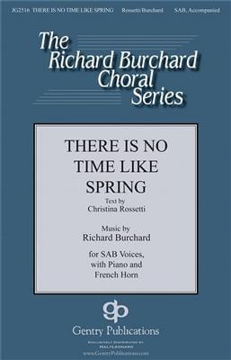 There Is No Time Like Spring - Richard Burchard