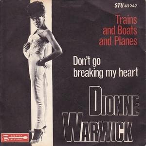 Don’t Go Breaking My Heart - Dionne Warwick