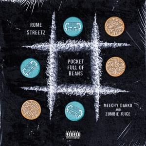 Pocket Full of Beans (Remix) - Rome Streetz (Ft. Meechy Darko & Zombie Juice)