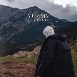 Le chemin - Yuzmv