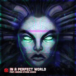 In a Perfect World - JT Music (Ft. Andrea Storm Kaden)