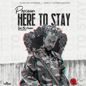 Here To Stay - Popcaan