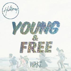 Wake (Studio) - Hillsong Young & Free