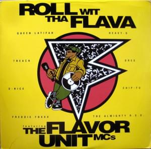 Roll Wit Tha Flava - Flavor Unit (Ft. Chip-Fu, Freddie Foxxx, Queen Latifah & Treach)