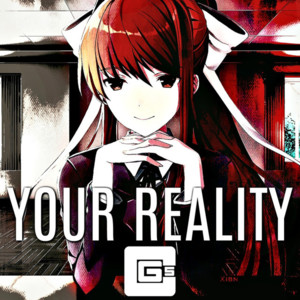 Your Reality (Remix) - CG5 (Ft. ​Chloe Eves)