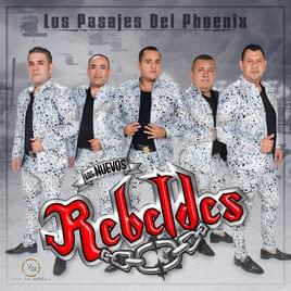 Los Pasajes Del Phoenix - Los Nuevos Rebeldes