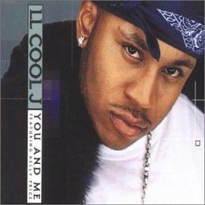 You and Me - LL COOL J (Ft. Kelly Price)