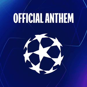 UEFA Champions League Anthem - UEFA Champions League