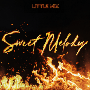 Sweet Melody (PS1 Remix) - Little Mix