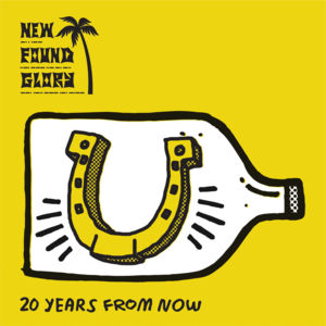 20 Years From Now - New Found Glory