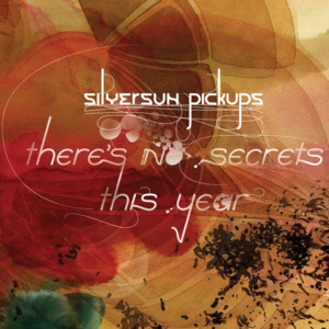 There’s No Secrets This Year - Silversun Pickups