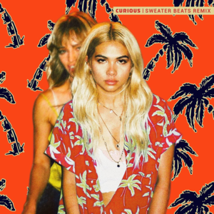 Curious (Sweater Beats Remix) - Hayley Kiyoko