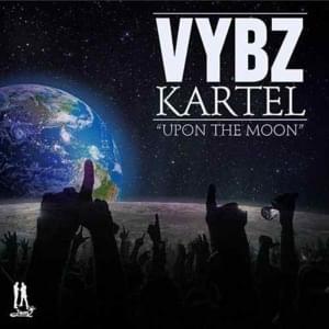 So High Upon The Moon - Vybz Kartel