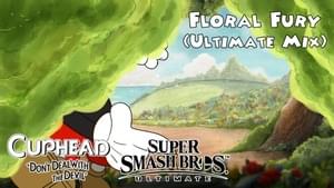 Floral Fury (ULTIMATE MIX) - Cuphead/Super Smash Bros. Ultimate Cover - Juno Songs