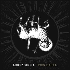 This Is Hell - Lorna Shore