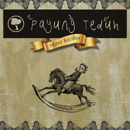 Masa Kecilku - Payung Teduh