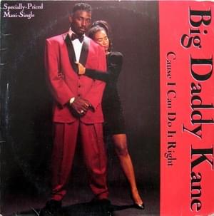 Cause I Can Do it Right - Big Daddy Kane