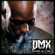 Lord Give Me a Sign - DMX