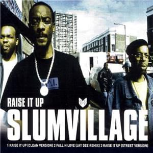 Raise it Up - Slum Village