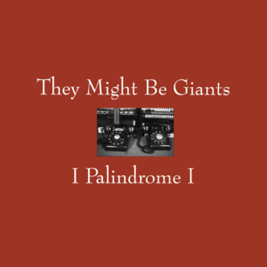 Cabbagetown - They Might Be Giants