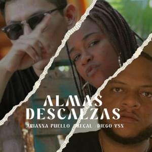 Almas Descalzas - Arianna Puello (Ft. Diego VSN & MECAL)