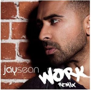 Work (Remix) - Jay Sean