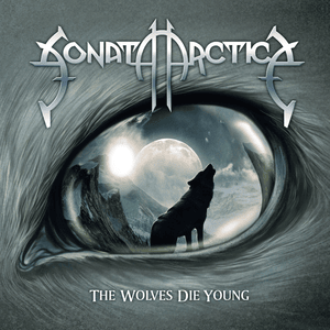 The Wolves Die Young - Sonata Arctica