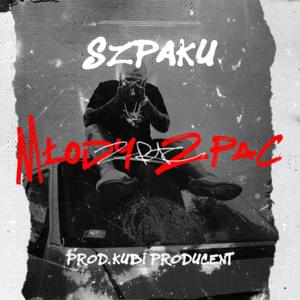 Młody 2Pac - Szpaku