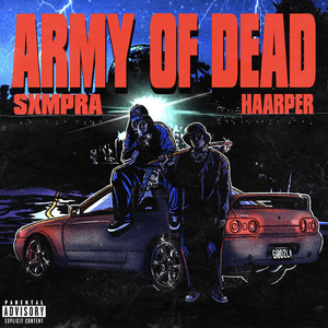 ARMY OF DEAD - HAARPER & SXMPRA