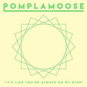 It’s Like You’re Always On My Mind - Pomplamoose