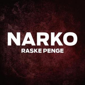 Narko - Raske Penge