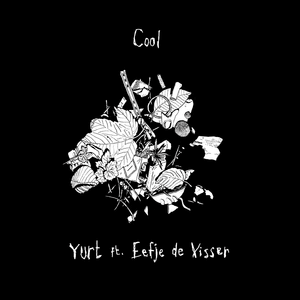 Cool - Yùrt (Ft. Eefje de Visser)