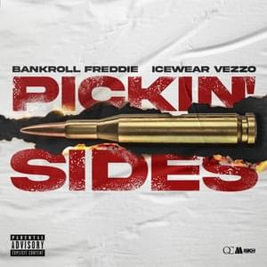 Pickin’ Sides - Bankroll Freddie & Icewear Vezzo