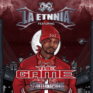 De Costa a Costa - La Etnnia (Ft. The Game)