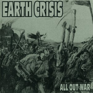 All Out War - Earth Crisis