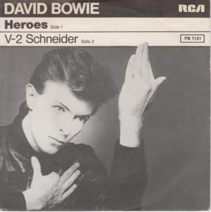 “Heroes” (Single Version) - David Bowie