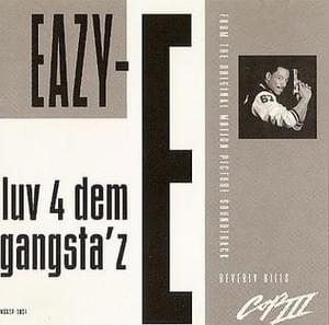 Luv 4 Dem Gangsta’z (Clean) - Eazy-E (Ft. Shaki)