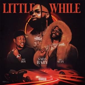 Little While - Sada Baby (Ft. Big Sean & Hit-Boy)